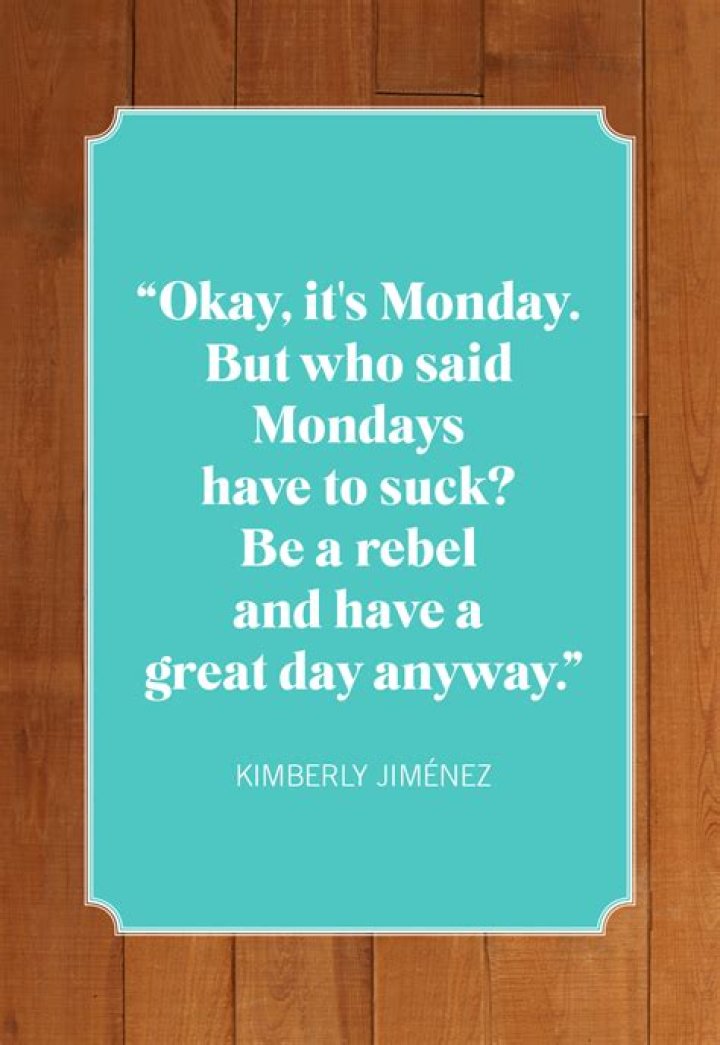 100 Funny Monday Quotes and Sayings Inside Of Happiness