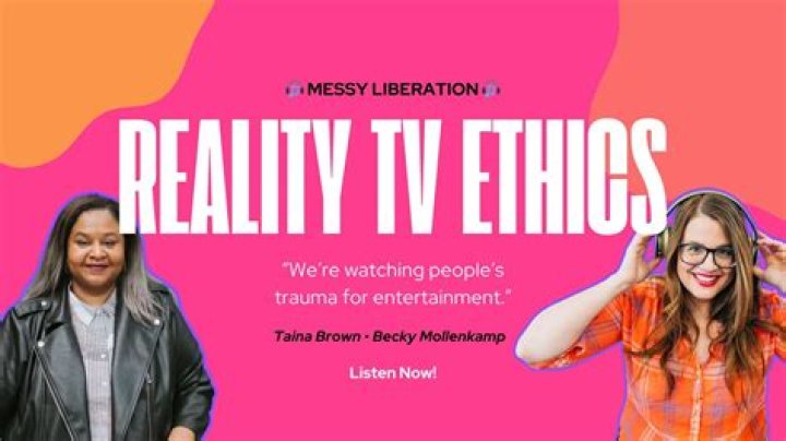 Consent, Privacy, And Reality TV Ethics