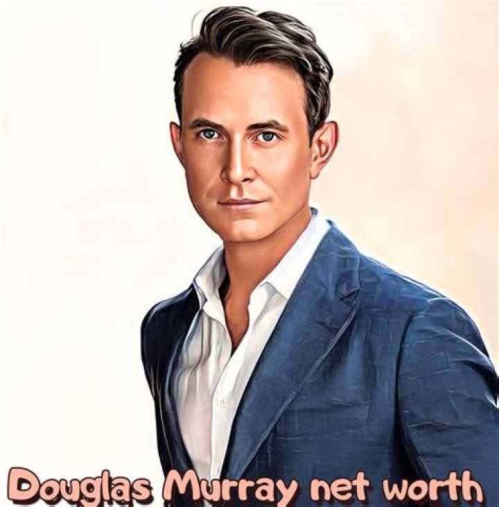 Discover The Net Worth Of Douglas Murray: An Unparalleled Insight