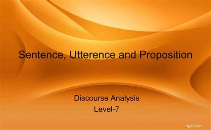PPT Utterance, Sentence, Proposition PowerPoint Presentation, free