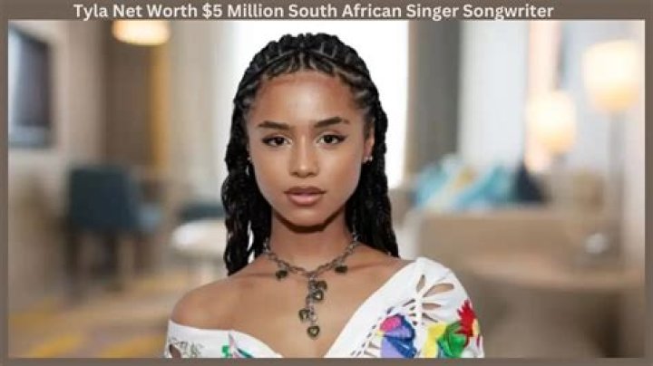 Tyla Net Worth: How Much Is She Worth?