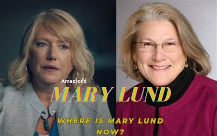 Where is Mary Lund Now? Explained