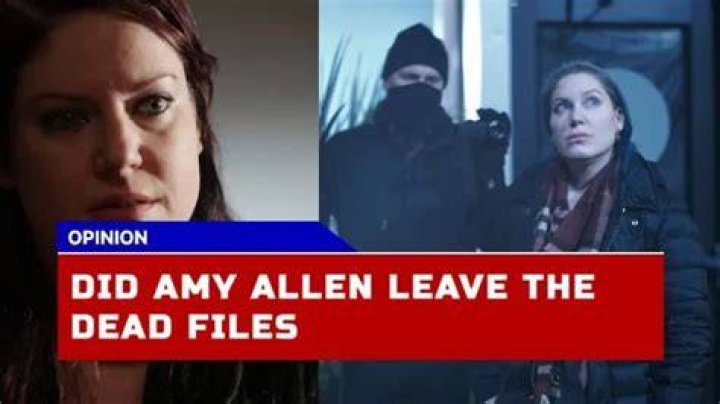 Why Did Amy Allan Leave the Dead Files?